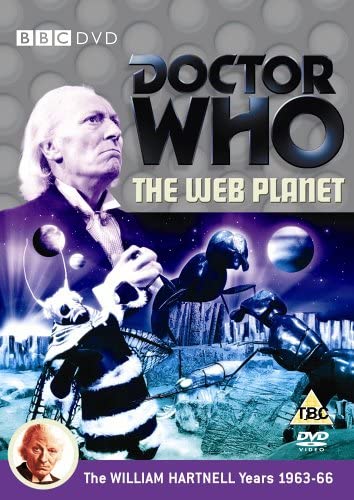 Doctor Who DVD. of The Web Planet.